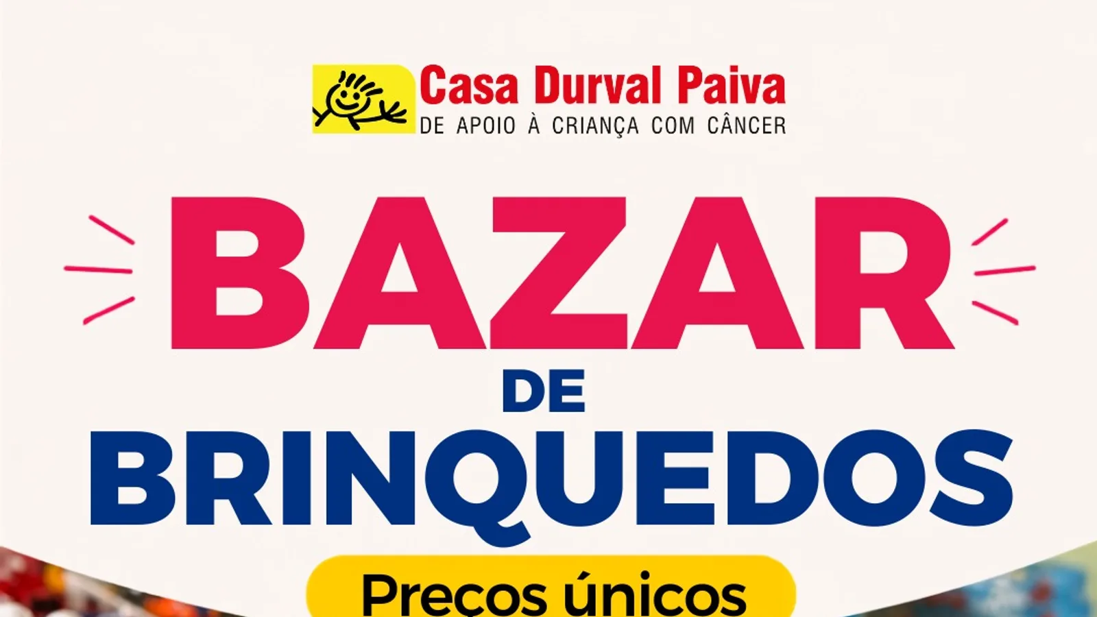 Casa Durval Paiva promove bazar de brinquedos com preço fixo de R$ 5 e R$ 10